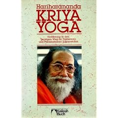 Kriya Yoga. Einfuehrung in den geistigen Weg Sri Yukteswars und Yoganandas (Kailash Buch)
