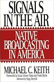 Signals in the Air: Native Broadcasting in America