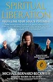 Spiritual Liberation: Fulfilling Your Souls Potential
