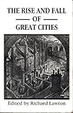 Rise and Fall of Great Cities