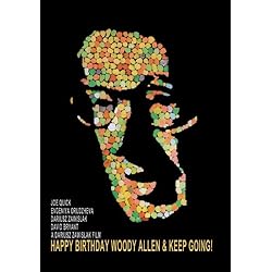 Happy Birthday Woody Allen & Keep Going!