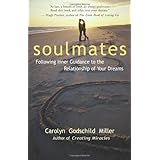 soulmates following inner guidance to the relationship of your dreams