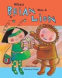When Brian was a lion