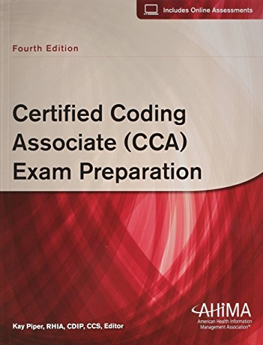 By Kay Ed. Piper Certified Coding Associate (CCA) Exam Preparation (4th Edition)