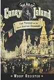 The Kid of Coney Island: Fred Thompson and the Rise of American Amusements
