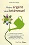 Votre argent vous int�resse !