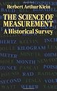 The Science of Measurement: A Historical Survey