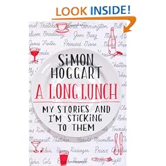 A Long Lunch: My Stories and I'm Sticking to Them