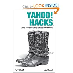 Yahoo! Hacks: Tips & Tools for Living on the Web Frontier