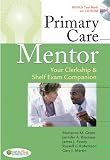 Primary Care Mentor: Your Clerkship & Shelf Exam Companion (Daviss Mentor)