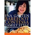 Barefoot Contessa Family Style (Easy Ideas and Recipes That Make Everyone Feel Like Family) (Illustrated) (Hardcover)
