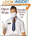 Open Wide: Naughty Dentist Tells All