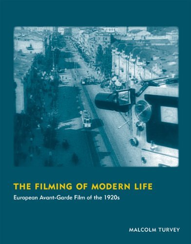 The Filming of Modern Life: European Avant-Garde Film of the 1920s (October Books)