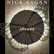 Idlewild | [Nick Sagan]