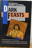 Dark Feasts: The World of Ramsey Campbell