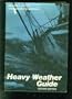 Heavy Weather Guide