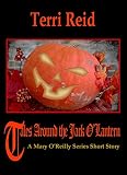 Tales Around the Jack O'Lantern - A Mary O'Reilly Series Short Story (Mary O'Reilly Series Short Stories) (English Edition) Tales Around the Jack O'Lantern - A Mary O'Reilly Series Short Story (Mary O'Reilly Series Short Stories) (English Edition)