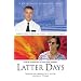 Latter Days : a Novel, Based on the Screenplay