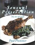 Sensual Preservation ~ The Art of Confit