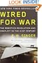 Wired for War: The Robotics Revolution and Conflict in the 21st Century