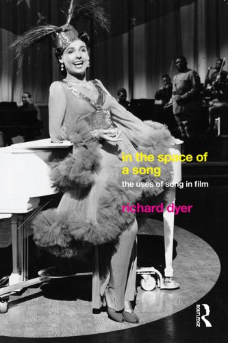 In The Space Of A Song: The Uses of Song in Film