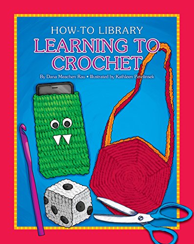 Learning to Crochet (How-to Library)