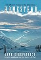Homestead: Modern Pioneers Pursuing the Edge of Possibility (Kirkpatrick, Jane)