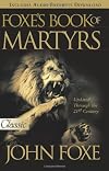 Foxe's Book of Martyrs: An Edition for the People