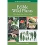 Edible Wild Plants: Wild Foods From Dirt To Plate by John Kallas