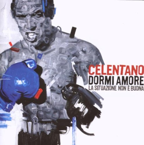 Adriano Celentano - Dormi Amore, La Situazione Non - Zortam Music
