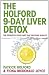 The Holford 9-Day Liver Detox: The Definitive Detox Diet That Delivers Results