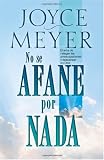 No se Afane por Nada (Spanish Edition)