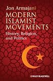 tidelab.com free ebooks download for Modern Islamist Movements: History, Religion, and Politics