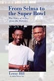 From Selma to the Super Bowl The Story of a Boy from the Bottoms