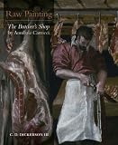 Raw painting : the Butcher's shop by Annibale Carracci