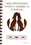 Southwestern Native American Cooking