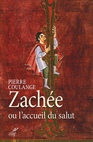 Zachée ou l'accueil du salut francais Zachée ou l'accueil du salut francais