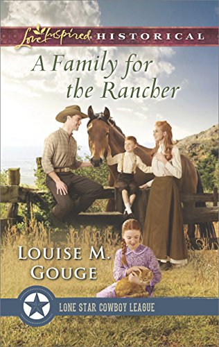 A Family for the Rancher (Lone Star Cowboy League: The Founding Years)