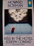 Kiss in the Hotel Joseph Conrad (Contemporary American Fiction)