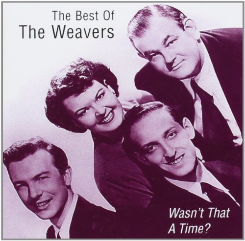 The Weavers - Wasn