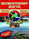 Fu&szlig;ball WM 2010 - Vorschau