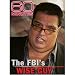 60 Minutes - The FBI's Wise Guy (October 12, 2008)