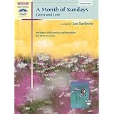 a month of sundays easter and lent sacred performer