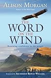 The word on the wind : renewing confidence in the gospel
