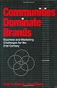Communities Dominate Brands: Business & Marketing Challenges for the 21st Century, Hardback: Business and Marketing Challenges for the 21st Century