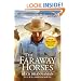 The Faraway Horses: The Adventures and Wisdom of One of America's Most Renowned Horsemen