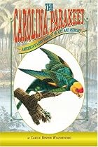 The Carolina Parakeet: America's Lost Parrot in Art And Memory
