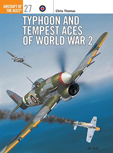 typhoon and tempest aces of world war 2 osprey aircraft of the aces no 27