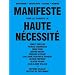 Manifeste pour les "produits" de haute n�cessit�