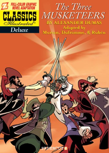 Classics Illustrated Deluxe #6: The Three Musketeers (Classics Illustrated Deluxe Graphic Nove)